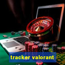 tracker valorant